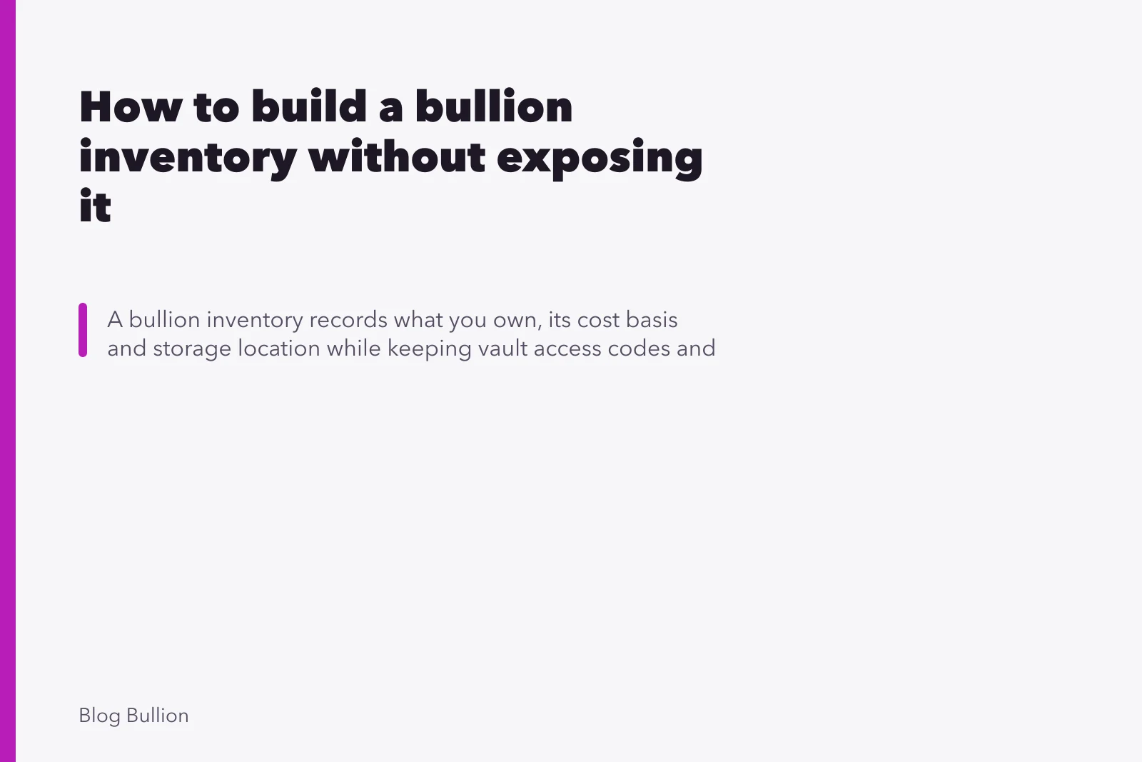 How to build a bullion inventory without exposing it. How to build a bullion inventory without exposing it
