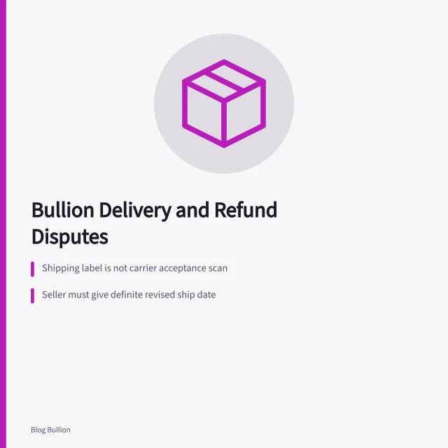 Card on bullion delivery delays, substitutions, and refund escalation steps. Delayed delivery, substituted bullion, and refund problems