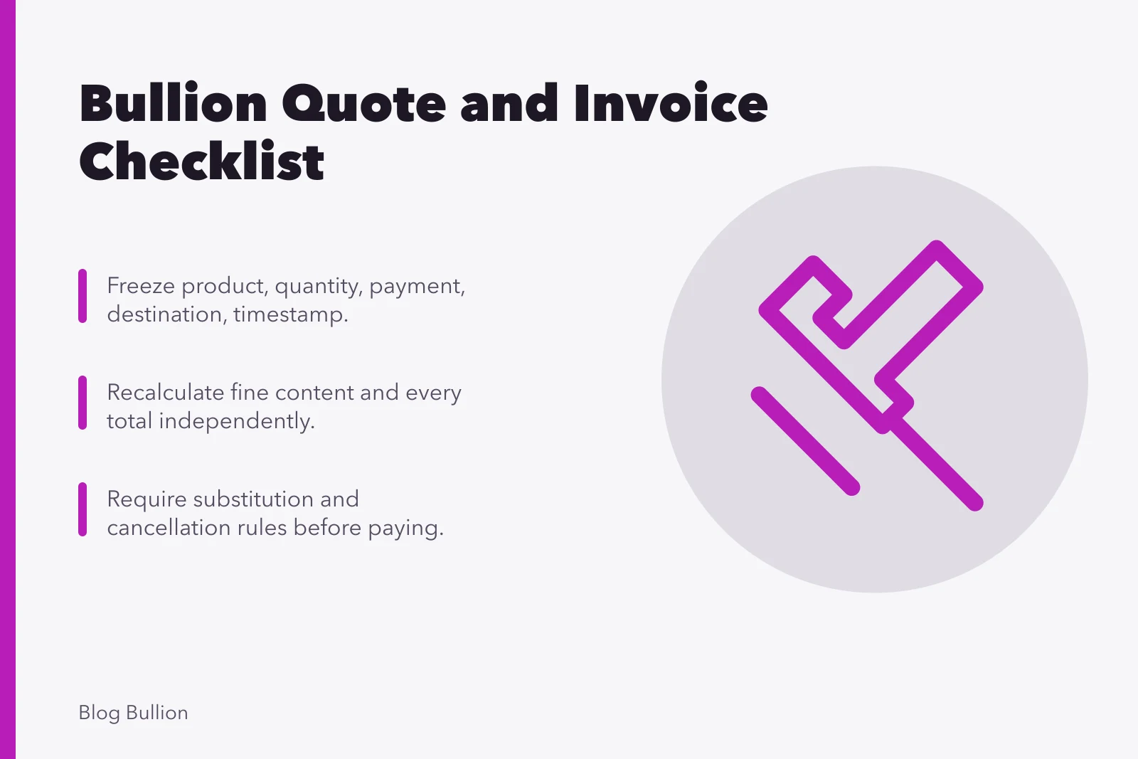 Checklist for bullion quotes and invoices before payment. Bullion quote and invoice checklist before you pay