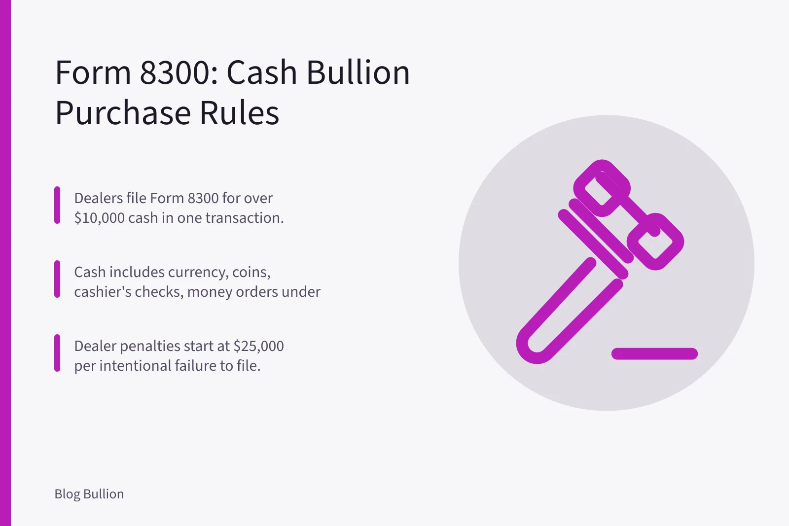 Form 8300 rules for cash bullion purchases over $10,000. Do Bullion Dealers Report Cash Purchases to the IRS? Form 8300 Rules
