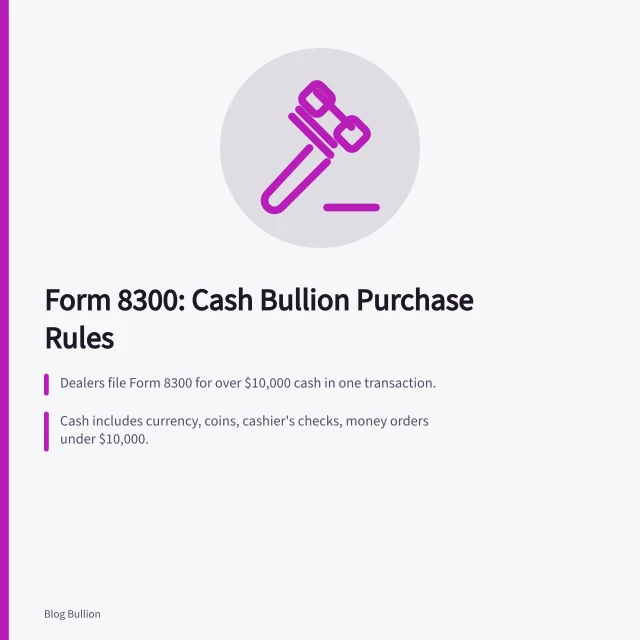 Form 8300 rules for cash bullion purchases over $10,000. Do Bullion Dealers Report Cash Purchases to the IRS? Form 8300 Rules