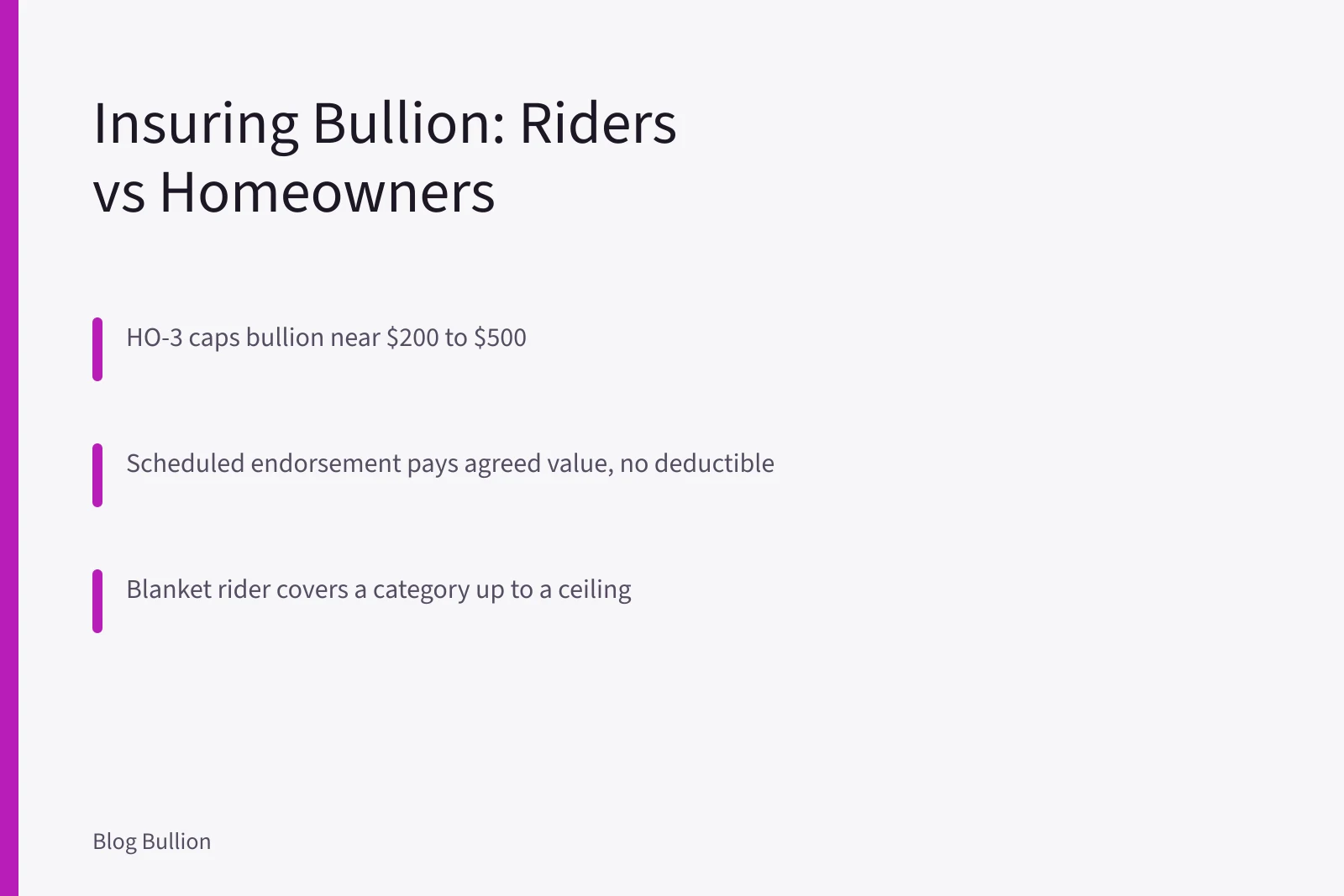 Card comparing homeowners bullion caps with scheduled and blanket insurance riders. Guide to Bullion Insurance: Scheduled Personal Property vs Homeowners Riders