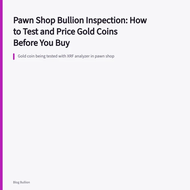 Gold coin being tested with XRF analyzer in pawn shop. Pawn Shop Bullion Inspection: How to Test and Price Gold Coins Before You Buy