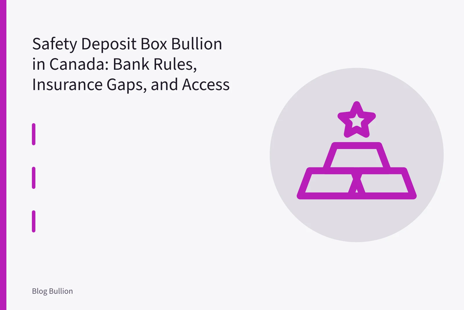 Open bank safety deposit box holding one-ounce gold coins and small silver bars. Safety Deposit Box Bullion in Canada: Bank Rules, Insurance Gaps, and Access Problems