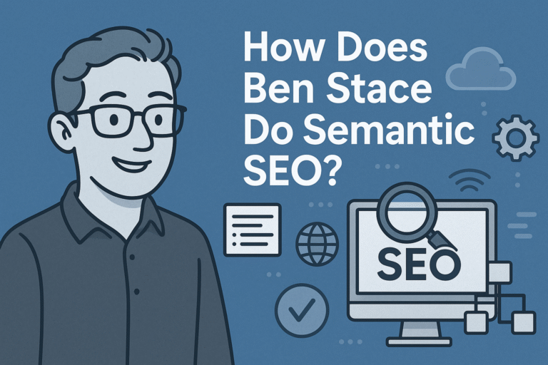 Ben stace semantic seo case studies